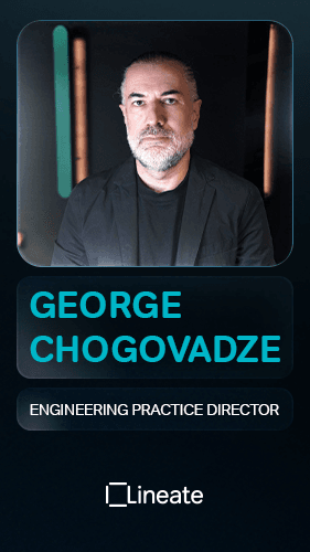 Welcoming George Chogovadze to Lineate